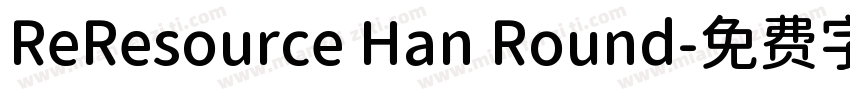 ReResource Han Round字体转换